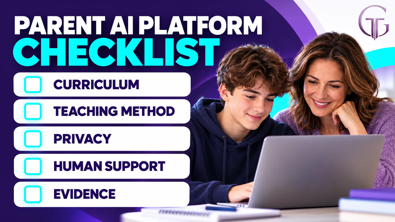 Parent and teenage son looking at a laptop beside a checklist for choosing an AI learning platform: curriculum, teaching method, privacy, human support and evidence