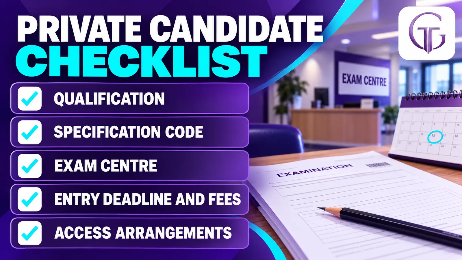 Private candidate checklist covering qualification, specification code, exam centre, entry deadline, fees and access arrangements