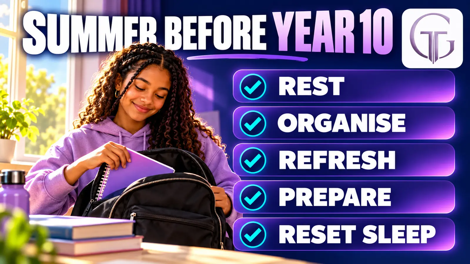 Summer before Year 10 checklist showing rest, organise, refresh, prepare and reset sleep